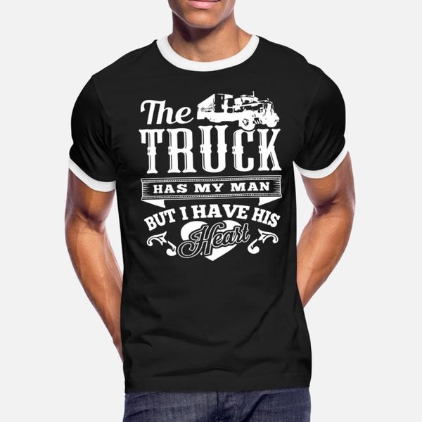 

the truck has my man but i have his heart t shirt men knitted 100% cotton o-neck gents famous new fashion summer style trend shirt