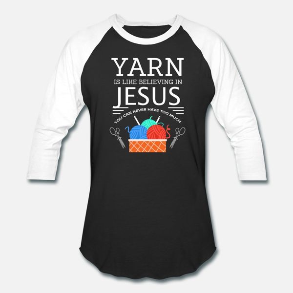 

yarn is like believing in jesus sewing needle sew t shirt men personalized cotton round collar costume crazy humor spring autumn shirt