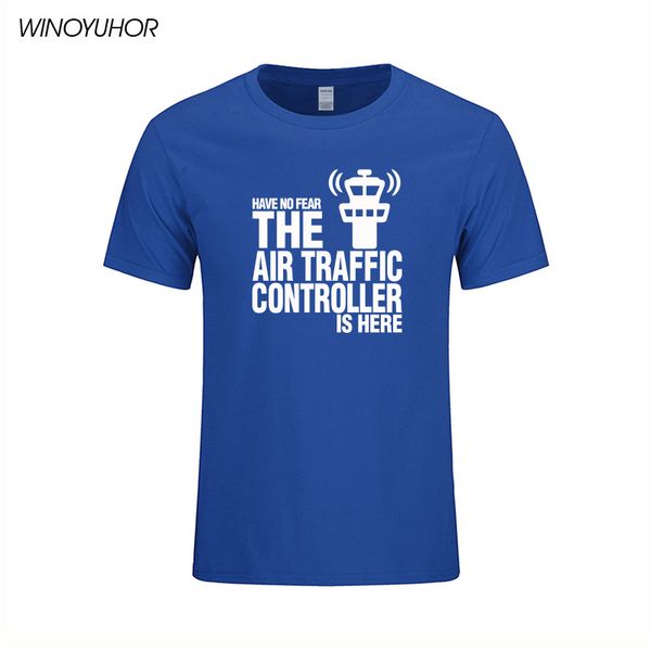

have no fear the air traffic controller is here t shirt novelty funny t-shirt mens clothing short sleeve camisetas tees