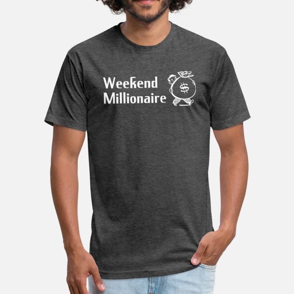 

weekend millionaire t shirt men customize cotton s-xxxl normal graphic building spring letter shirt