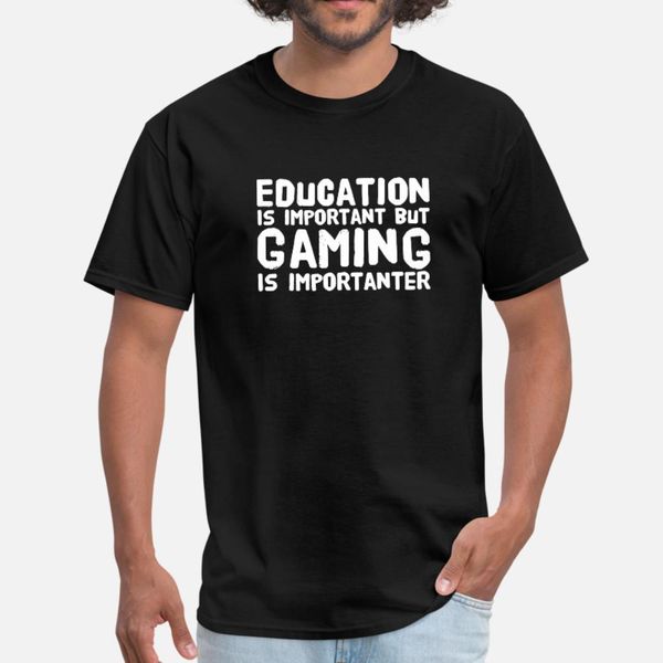 

gaming education is important but gaming is im t shirt men printed 100% cotton plus size 3xl letter sunlight comfortable summer style