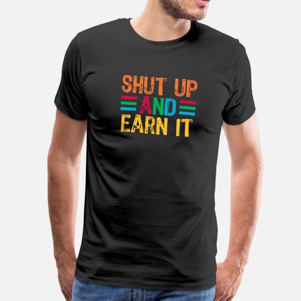 

earn it t shirt men designs cotton plus size 3xl trend sunlight basic spring autumn original shirt