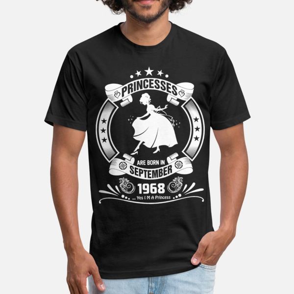 

priencesses are born in september 1968 t shirt men custom cotton s-xxxl slim crazy comfortable summer trend shirt