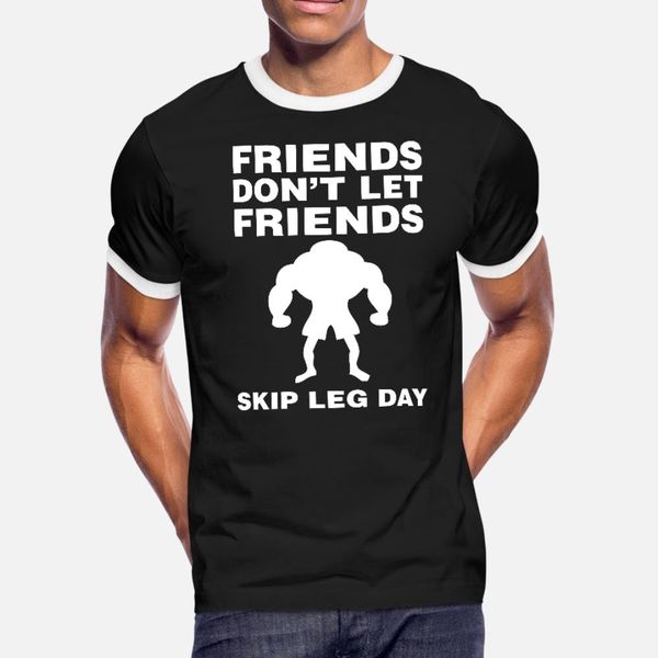 

friends don't let friends skip leg day t shirt men print tee shirt round neck standard loose funny summer style leisure shirt