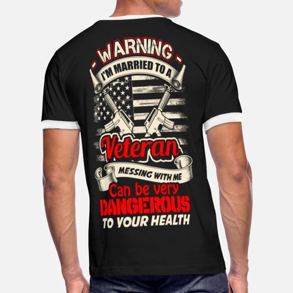 

veteran wife messing with me can be very dangerous t shirt men personalized cotton plus size 3xl costume interesting comfortable summer