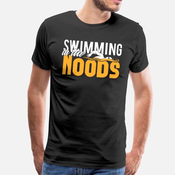 

swimming in the noods t shirt men custom 100% cotton s-3xl original fitness new style summer style novelty shirt