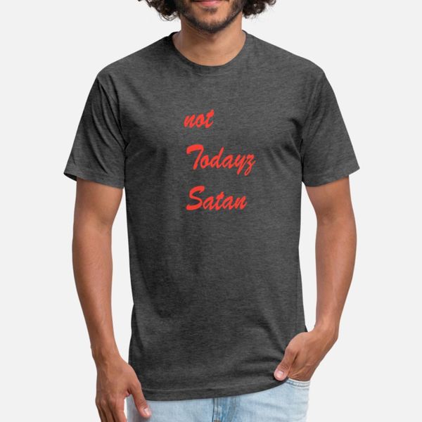 

not todayz satan t shirt men designing 100% cotton round neck pictures sunlight comical summer normal shirt, White;black