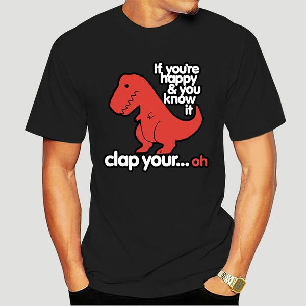 

funny t-shirt clap your..oh hands & tees men dinosaur printed t shirt crew neck short sleeve joke streetwear fitness-3485a