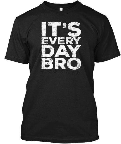 

мужчины футболка это everyday bro футболка смешной партия женщины t-shirt