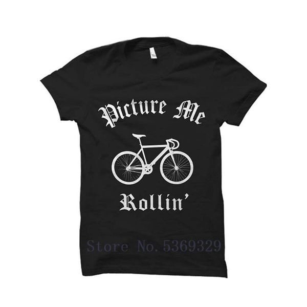 

fixed gear biker bicycler picture me rollin bikeer joke humor funny t-shirt sleeve t shirts summer men tee clothing