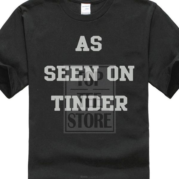 

2017 letter print as seen on tinder funny hook up t shirt