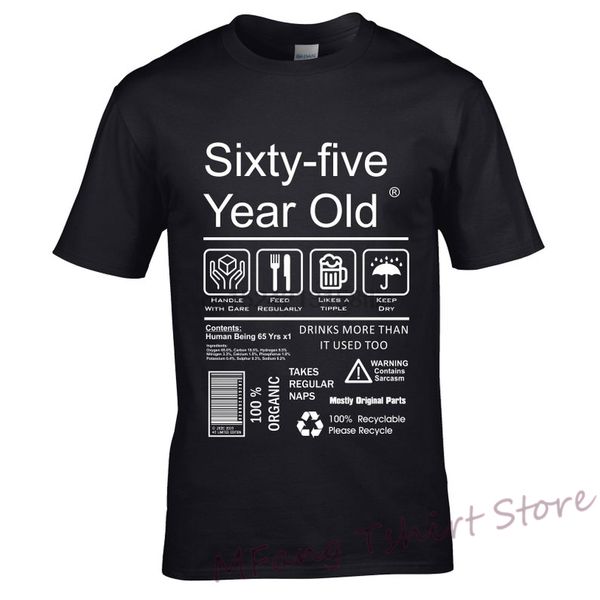 

funny 65 sixty-five year old package care label instructions information guide motif for 65th birthday gift men black t-shirt