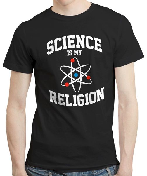 

science is my religion - atheism t-shirt tshirt tee chemist physics geek 2019 summer brand cotton hip hop fitness men t-shirt