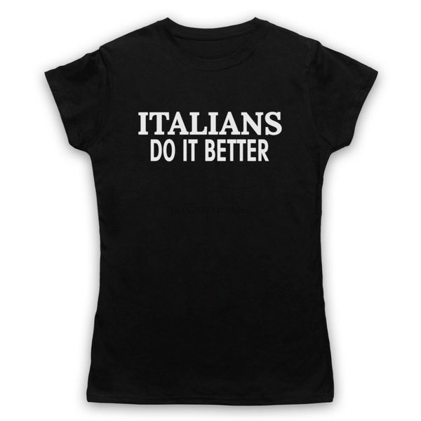 

italians do it better retro slogan as worn by madge pop adults t-shirt