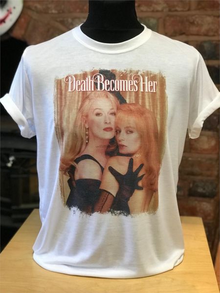 

death becomes her - white t-shirt mens & womens all sizes men t shirt