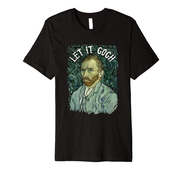 

let it gogh shirt vincent van funny artist painter gift t shirt fashion brand clothing tee stranger things print t-shirts