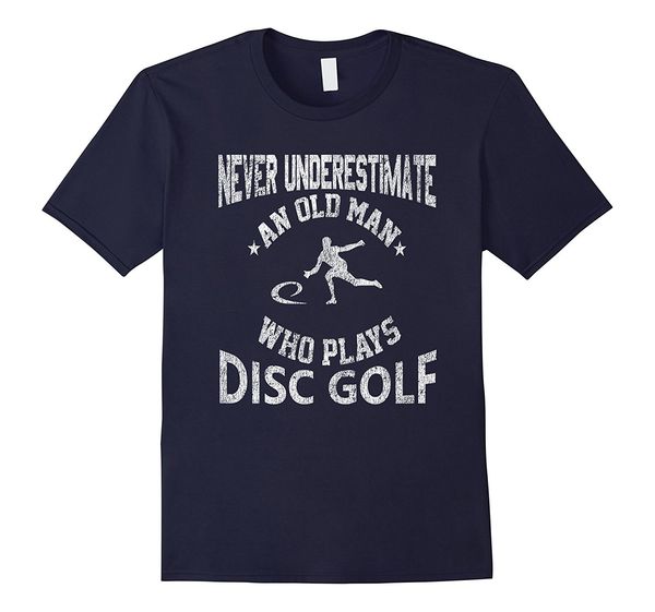

2019 fashion never underestimate an old man disc golfs distressed t-shirt tee shirt