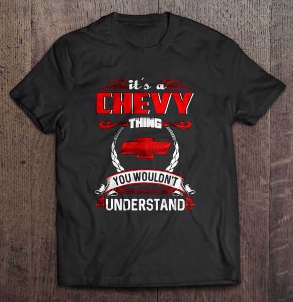 

men t shirt it s a chevy thing you wouldn t understand women t-shirt