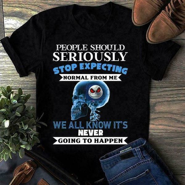 

jack people should seriously sexpecting normal from me tshirt m 6xl
