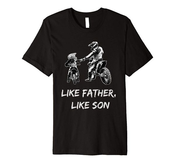 

discount 2020 new fashion summer cute father like son motocross shirt dirt bike gift t shirt t shirt