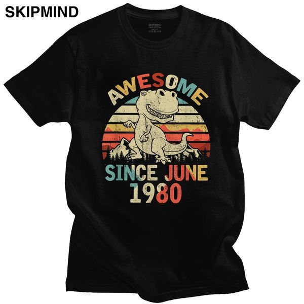 

vintage awesome since june 1980 men tshirt soft cotton 40th dinosaur birthday tees o-neck short sleeve novelty t-shirt clothes