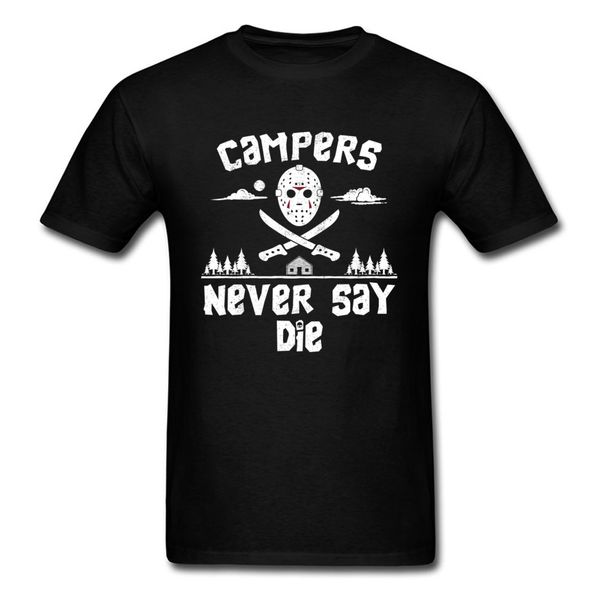 

campers never say die t-shirt men friday the 13th t shirt mask tshirt black white clothing o neck cotton tees