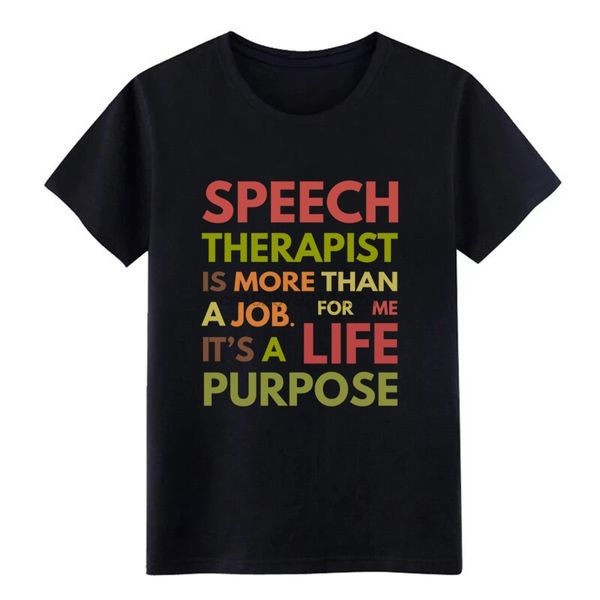 

men speech therapist slp speech therapy t shirt designing cotton euro size s-3xl costume fit new fashion kawaii shirt