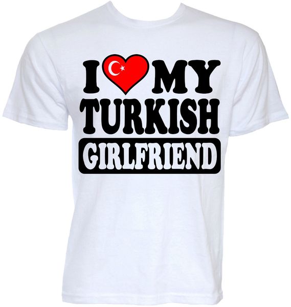 

mens funny cool novelty turkish girlfriend turkey flag t-shirts joke gifts ideas new short sleeve casual t shirt