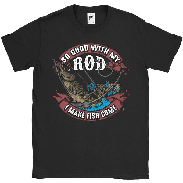 

2019 men fashion so good with my rod i make fish come mens t-shirt tee shirt