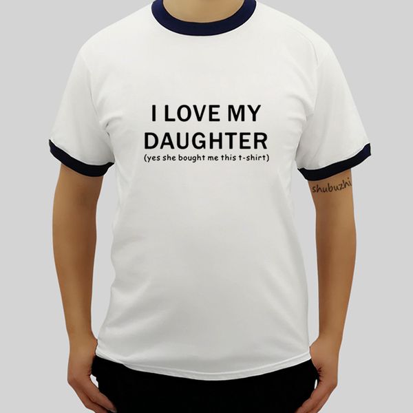 

i love my daughter t-shirt funny dad father slogan t shirt men raglan sleeve tees new r tees