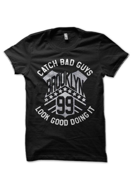 

brooklyn nine nine 99 catch bad guys black t shirt
