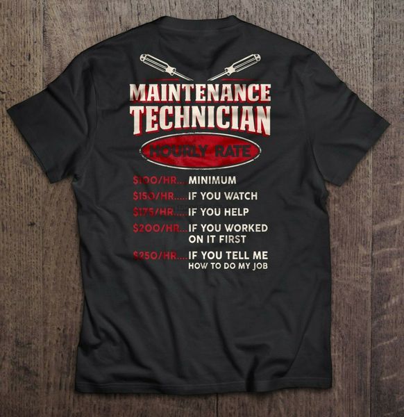 

maintenance technician hourly rate shirt