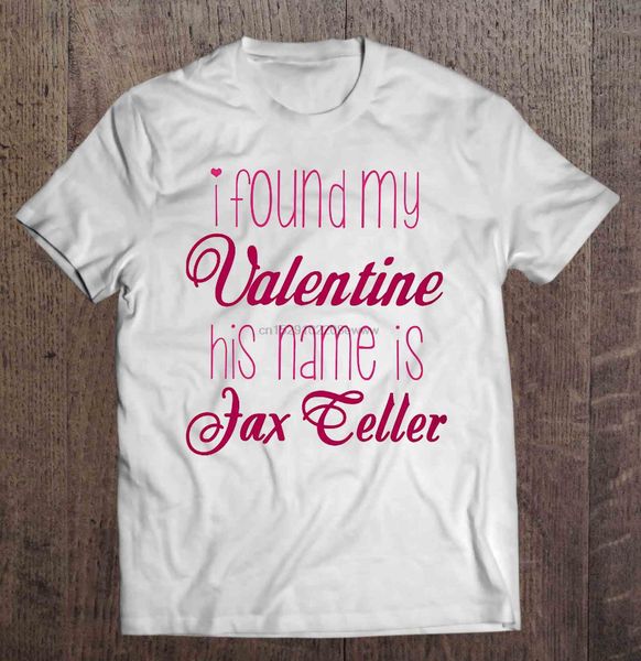 

мужчины футболка i found my valentine его имя jax теллер женщины футболку