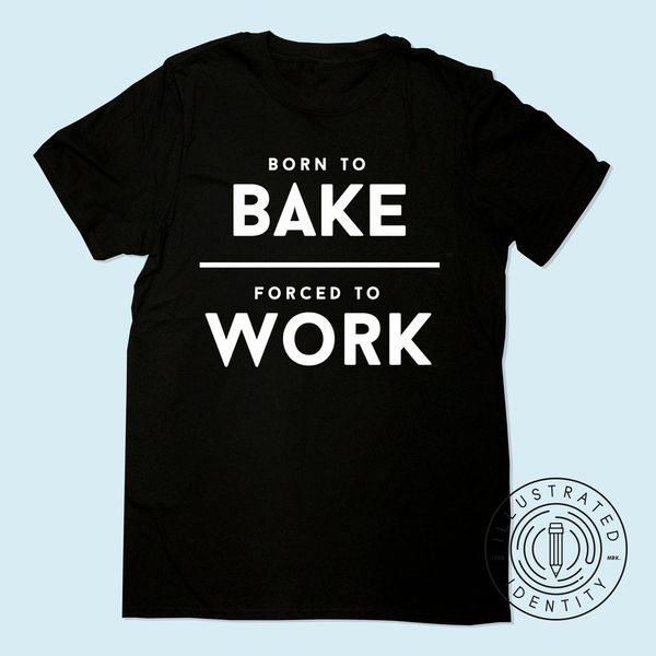 

geboren zu backen gezwungen to work passen t shirt k2019