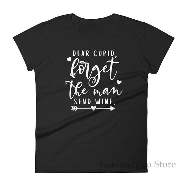 

dear cupid forget the man send wine women's short sleeve t-shirt 100% cotton men t shirt women tee