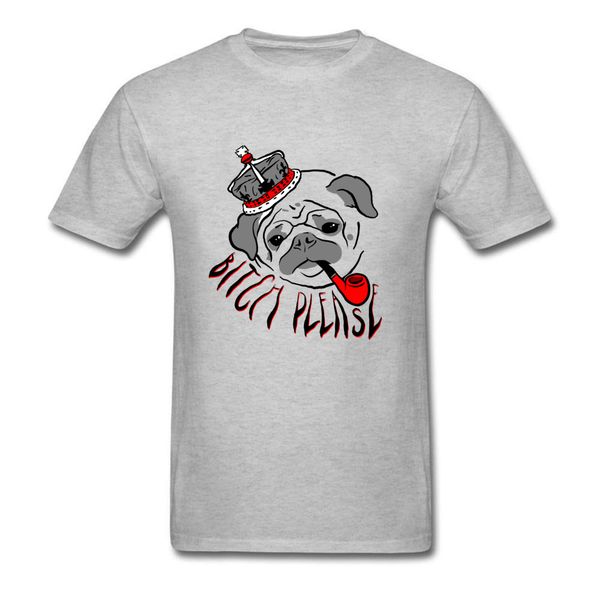 

bitch please 2018 pug life men grey t shirts fitness o neck cotton summer funny cartoon t-shirt personalized