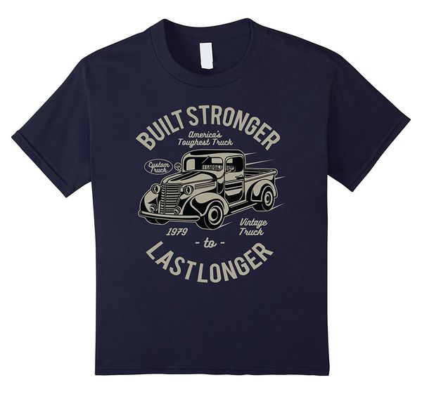 

2019 fashion summer style vintage truck tee shirts - mens build strong t-shirt tee shirt