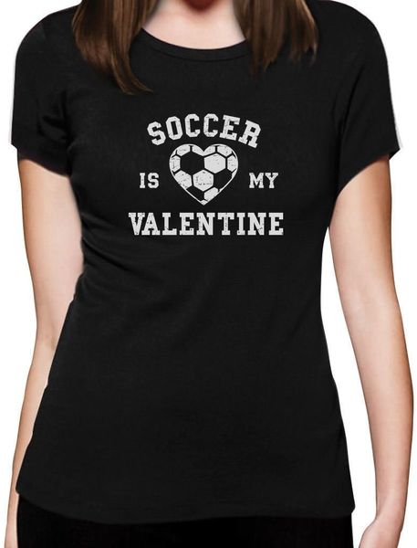 

2019 100% cotton creative novelty summer style cotton t-shirt soccers is my valentine homme brand clothing for women tee shirt