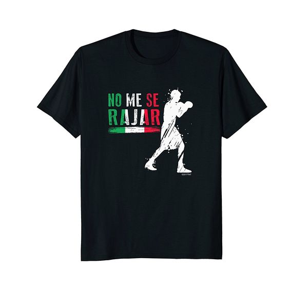 

2020 fashion mexico boxings no me se rajar mexican pride price tshirt tee shirt