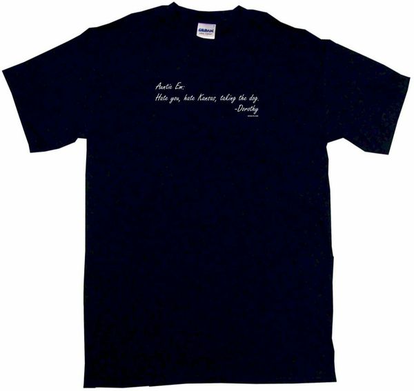 

auntie em, dorothy letter funny men's tee shirt pick size sm 6xl & color s/s l/s