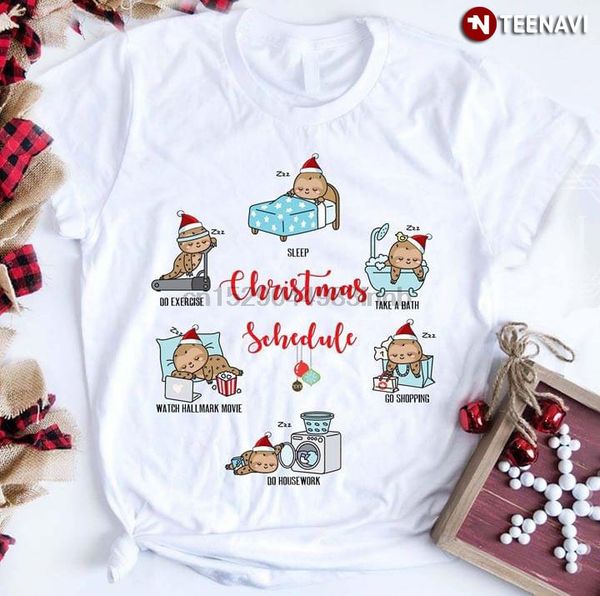 

sloth christmas schedule sleep take a bath go shopping do homework t-shirt