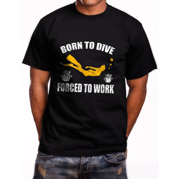 

2019 fashion summer style new born to dive forced to work short sleeve men's black t-shirt tee shirt