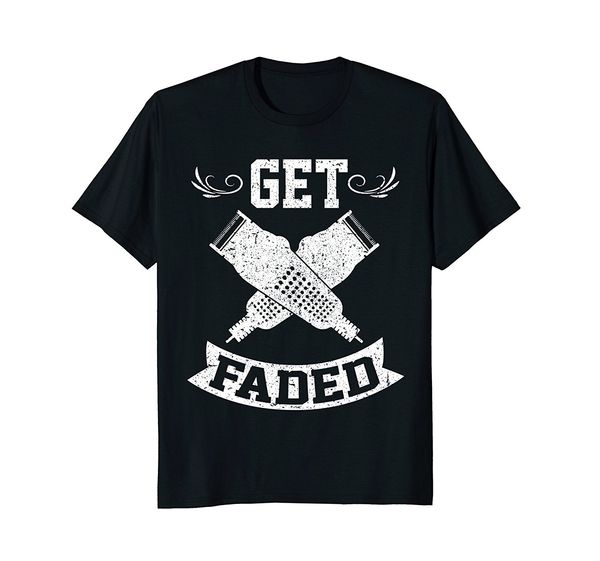 

2019 new summer cool tee shirt funny get faded razor t-shirt barbers haircut quote gift cotton t-shirt