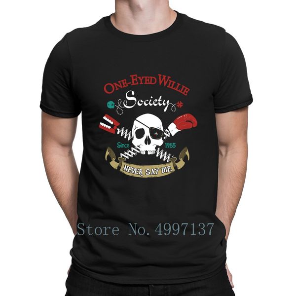 

one eyed willie since 1985 never say die t shirt customized crazy kawaii summer style euro size s-3xl 100% cotton casual shirt