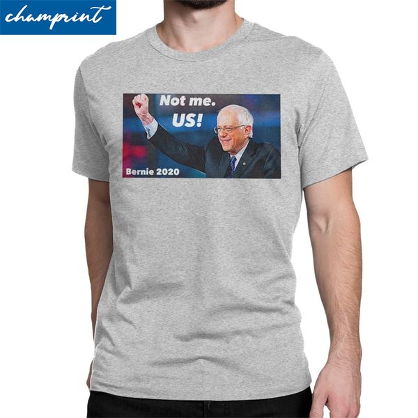 

bernie sanders 2020 not me us t shirts men's cotton humor t-shirt president election politics tee shirt short sleeve clothing