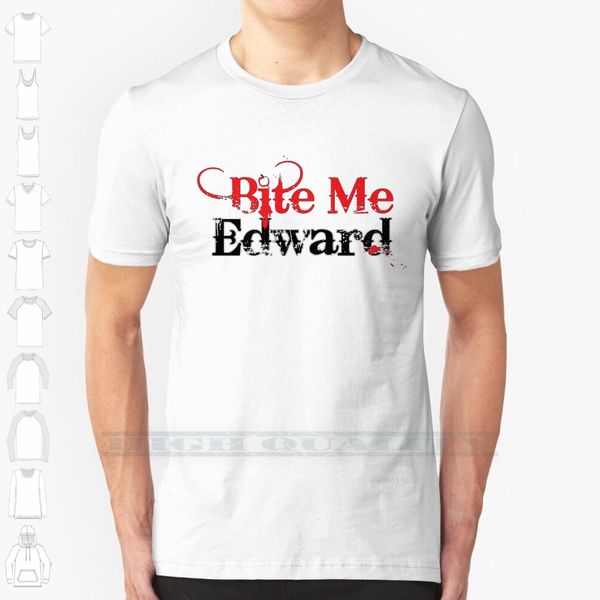 

bite me edward custom design print for men women cotton new cool tee t shirt big size 6xl twilight me edward vampire
