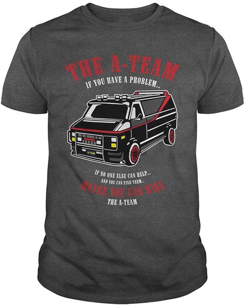 

the a team if you have a problem t shirt men women colorful o neck tee shirt