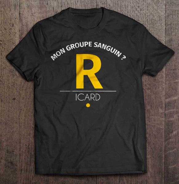 

mon groupe sanguin r icard t-shirts