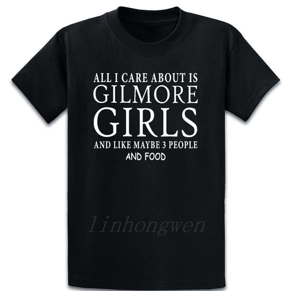 

all i care about is gilmore girls and like maybe t shirt new fashion trend round neck fitness tee shirt design unique