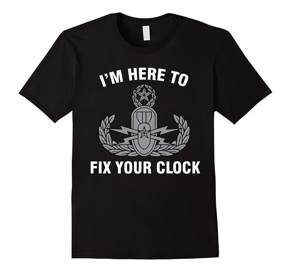 

2019 new summer tee shirt i'm here to fix your clock eod shirt cool t-shirt